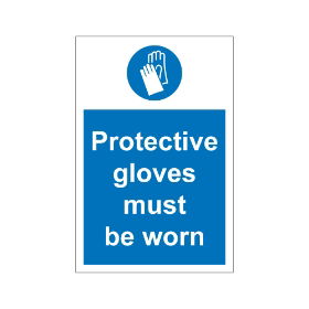 Protective Gloves Must Be Worn 200mm x 300mm - 1mm Rigid Plastic Sign