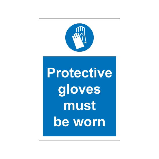 Protective Gloves Must Be Worn 200mm x 300mm - 1mm Rigid Plastic Sign