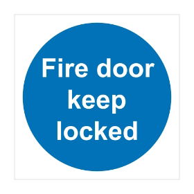 Fire door keep locked sign