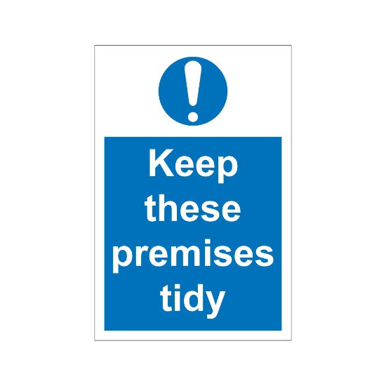 Keep These Premises Tidy 200mm x 300mm - 1mm Rigid Plastic Sign