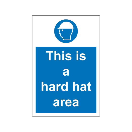 This Is a Hard Hat Area 200mm x 300mm - 1mm Rigid Plastic Sign